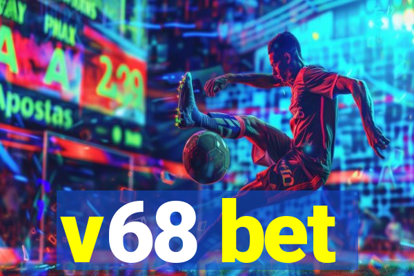 v68 bet